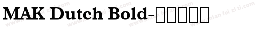 MAK Dutch Bold字体转换